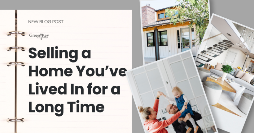Selling a Home You’ve Lived In for a Long Time